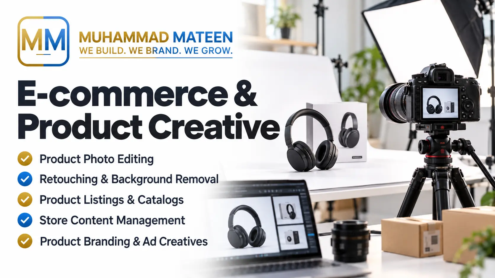 Muhammad Mateen - E-commerce & Product Creative. Product Photo Editing; Retouching & Background Removal; Product Listings & Catalogs; Store Content Management; Product Branding & Ad Creatives